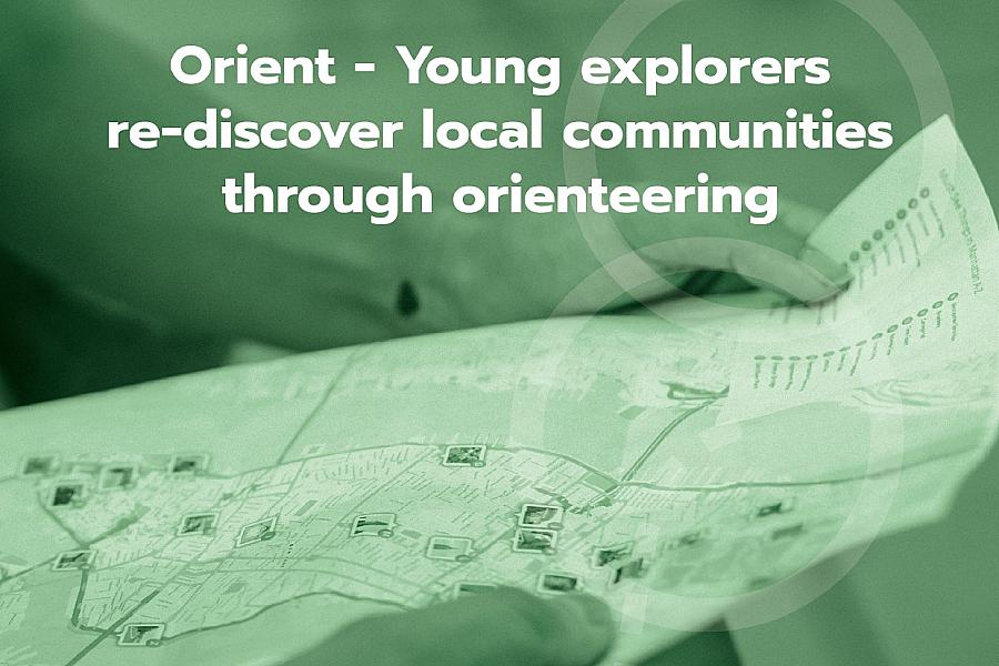 Orient - Young explorers re-discover local communities through orienteering - CURRICULUM